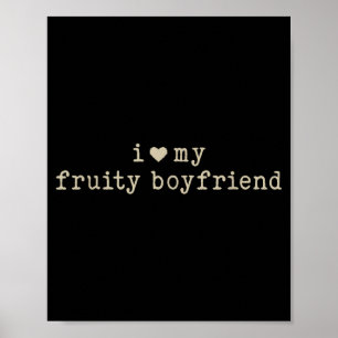 Póster Amo a mi novio afrutado humor divertido novia