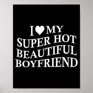 Póster Amo a mi novio caliente y guapo novia divertida