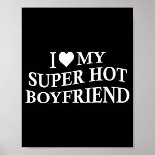 Póster Amo a mi novio súper caliente Funny Girlfriend On
