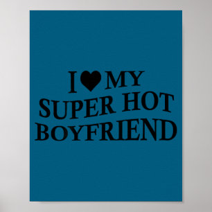 Póster Amo a mi novio súper caliente, novia divertida en