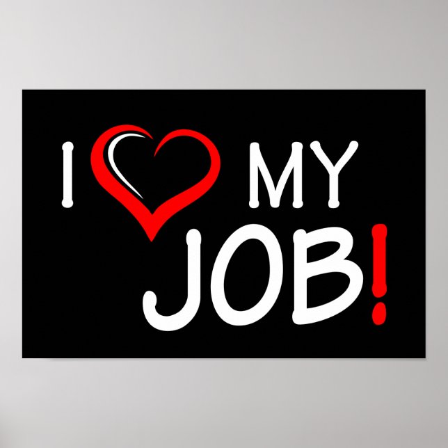 Póster Amo A Mi Poster De Trabajo (Frente)