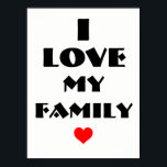 Póster Amo a mi poster familiar<br><div class="desc">Amo el papel de Poster de valor de mi familia</div>