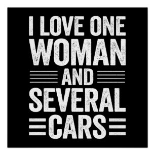 Póster Amo a una mujer y a varios coches Regalo para homb