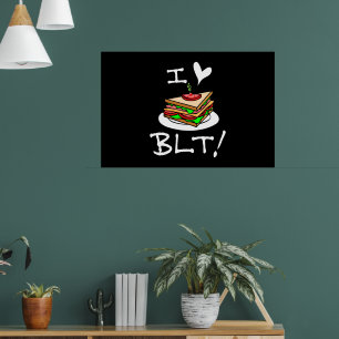Póster Amo BLT Me Encantan Los Sandwich BLT