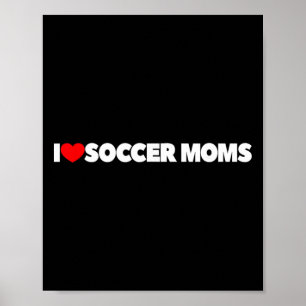 Póster Amo (corazón) a las mamás de fútbol