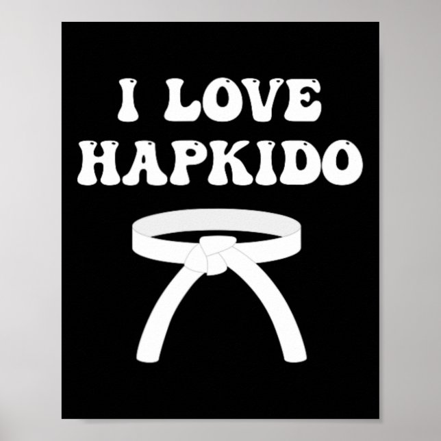 Póster Amo el Hapkido Boxeo Asiático Jiujitsu Kickboxing  (Frente)