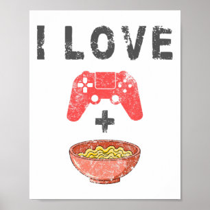 Póster Amo El Ramen Y Los Videojuegos Divertido Retro Fid