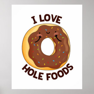 Póster Amo Hole Foods Funny Donut Pun