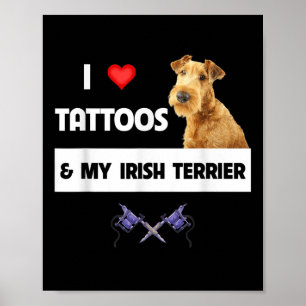 Póster Amo Los Tatuajes Y Mi Padre Bo, Un Perro Terrier I