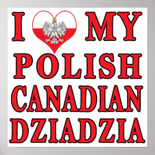 Póster Amo mi canadiense polaco Dziadzia