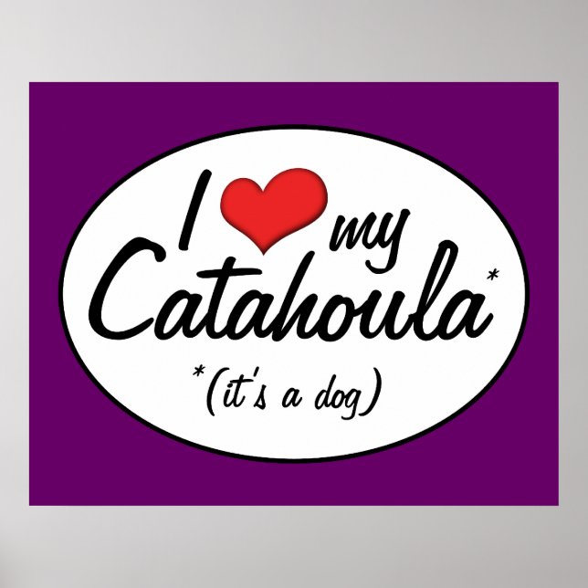 Póster Amo mi Catahoula (es un perro) (Frente)