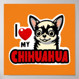 Póster Amo mi Chihuahua