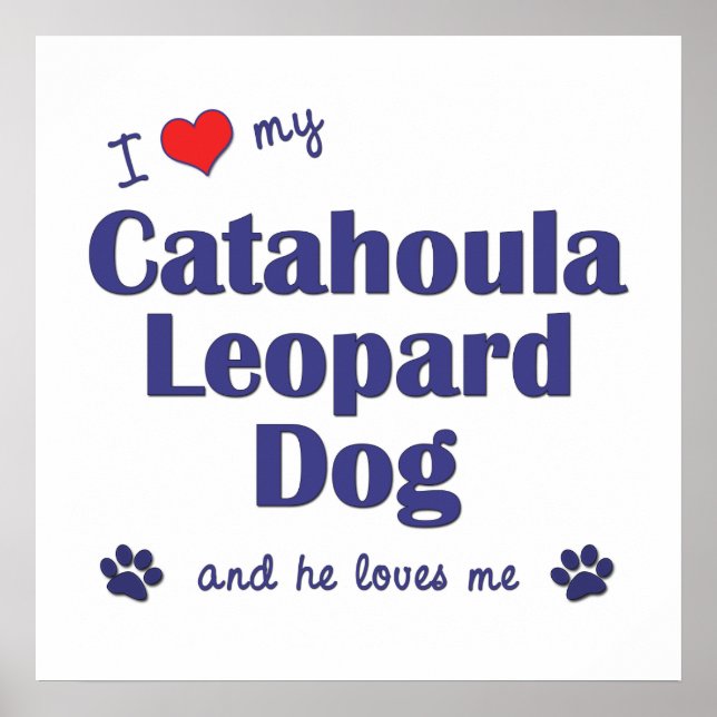 Póster Amo Mi Perro Leopardo De Catahoula (Perro Masculin (Frente)