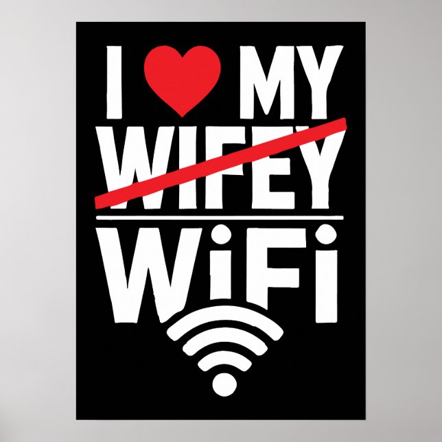 Póster Amo Mi WiFi (No Wifey) - Divertido (Frente)
