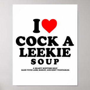 Póster Amo una sopa Leekie escocesa de pollo y puerro Bur