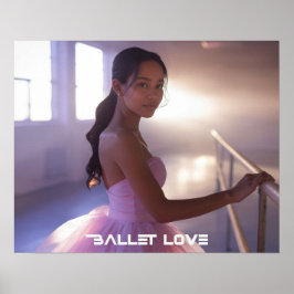 PÓSTER AMOR AL BALLET - BALLET & DANZA
