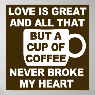 Póster Amor Café Rompe Mi Corazón