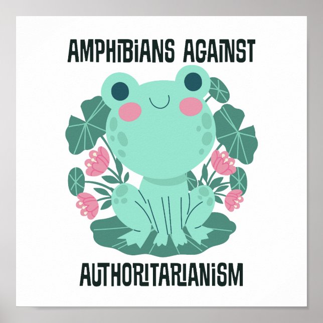 Póster Amphibians Against Authoritarianism (Frente)