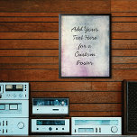 Póster Añadir un trozo de color de texto Personalizado<br><div class="desc">El fondo está cubierto por un grunge vintage arañado, afligido y de alto contraste, con tonos azules, crema y marrón. Con esto, se agregó un campo de plantilla para el texto. Use este espacio para añadir su cita o sentimiento favorito. Tal vez sea gracioso. Tal vez necesites un poster que...</div>