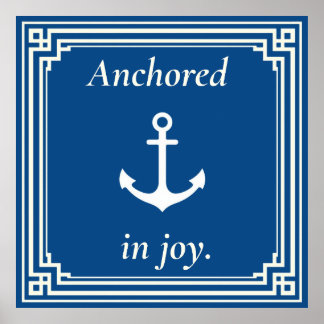 Póster Anchored in Joy 