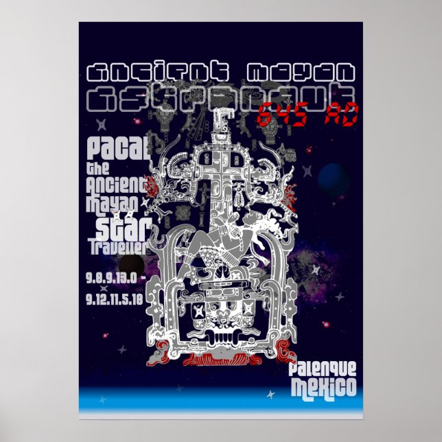 Póster Ancient Mayan Space Astronaut Pakal (Frente)