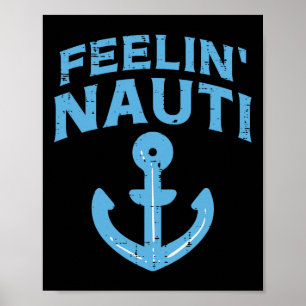 Póster Ancla de barco divertido Feelin Nauti capitán de b