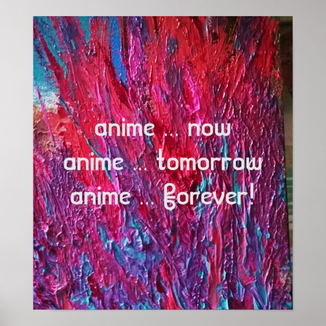Póster "anime ahora...anime para siempre" (Frente)