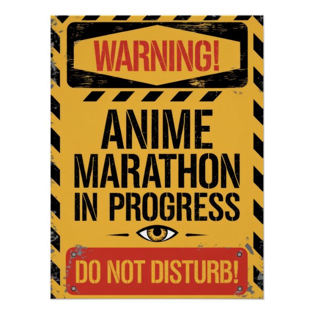 Póster "Anime Marathon In Progress | Do Not Disturb" (Anverso)