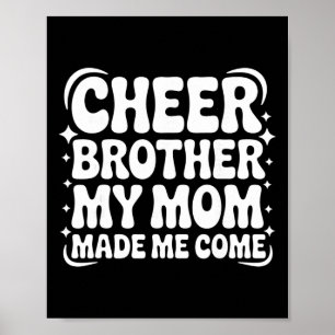 Póster Ánimo Hermano Mi Mamá Me Hizo Venir Divertido Chee
