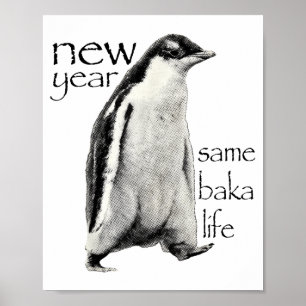 Póster Año Nuevo Misma Baka-vida Pingüino Chiste Divertid