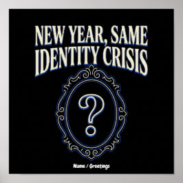Póster Año Nuevo Misma Crisis de Identidad Divertido Sarc