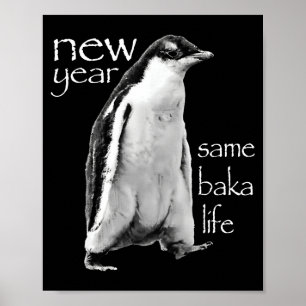 Póster Año Nuevo Misma Vida de Baka Bromita de Pingüino