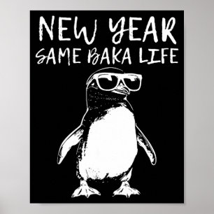 Póster Año Nuevo Misma Vida de Baka Chiste Divertido de P