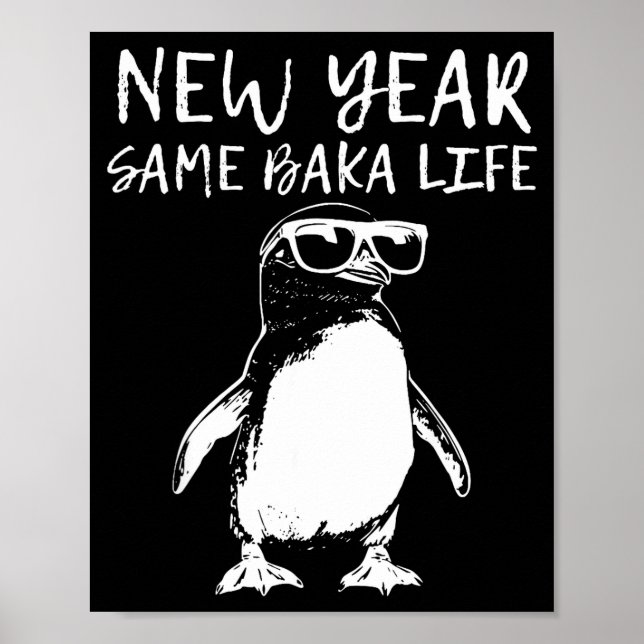 Póster Año Nuevo Misma Vida de Baka Chiste Divertido de P (Frente)