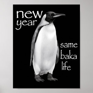 Póster Año Nuevo Misma Vida de Baka Pingüino Chiste Diver