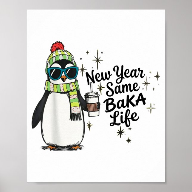 Póster Año Nuevo Misma Vida de Baka Pingüino Meme Chiste (Frente)