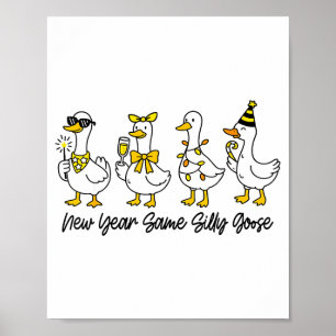 Póster Año Nuevo Mismo Ganso Tonto Feliz Nochevieja Ganso