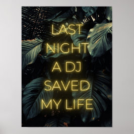 Póster "Anoche un DJ salvó mi vida"