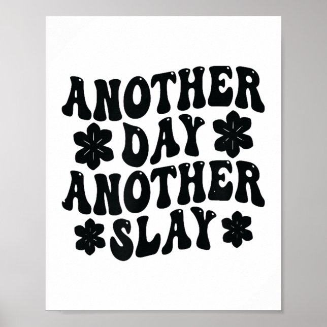 Póster Another Day Another Slay Motivational Cool And Tre (Frente)