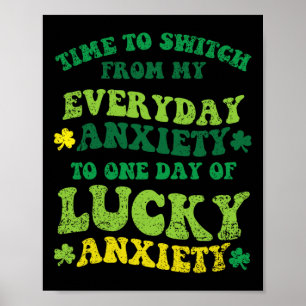 Póster Ansiedad Afortunada Día De San Patricio Shamrock C