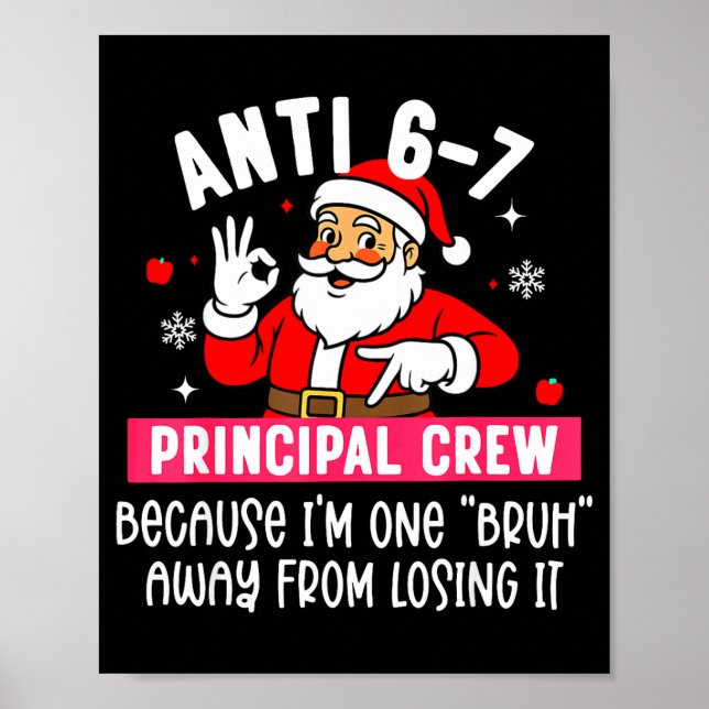 Póster Anti 6-7 Santa Principal Crew Funny Santa Saying C (Frente)
