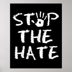 Póster Anti Discrimination Racism and Hate Stop The Hate