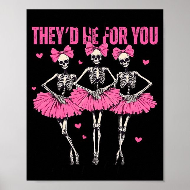 Póster Anti Theyd Be For You Girls Club Skeleton T  (Frente)