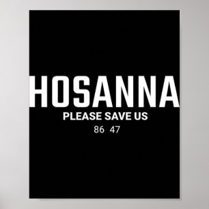 Póster Anti Trump Cristiano 86 47 Hosanna Por Favor Sálva