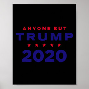 Póster Anti Trump - Cualquier otro antes que Trump 2020