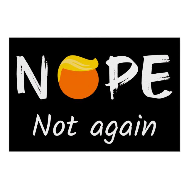 Póster Anti Trump - No, No Otra Vez (Anverso)