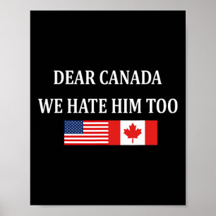Póster Anti Trump Querida Canadá También Lo Odiamos