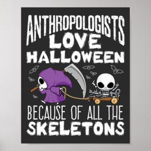 Póster Antropólogos aman los esqueletos de Halloween