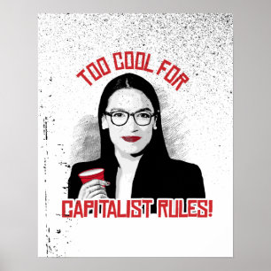 Póster AOC Demasiado Cool para las Reglas Capitalistas