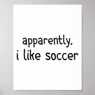 Póster Aparentemente me gusta el fútbol divertido día de 